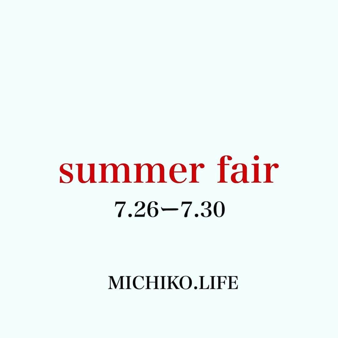 藤原美智子さんのインスタグラム写真 - (藤原美智子Instagram)「・  ＊＊＊＊＊＊＊＊＊＊＊＊＊＊＊＊＊＊＊   　　　　　　MICHIKO.LIFE  　　　　　　SUMMER FAIR  　　　　　　ALL15%OFF 　　　　　　7.26〜7.30  詳しくはMICHIKO.LIFEのLINE または @michiko.life_official で✨  #藤原美智子 #fujiwaramichiko #michiko life」7月26日 19時52分 - michiko.life