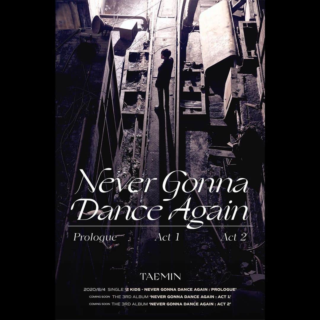 SHINeeのインスタグラム：「. TAEMIN 태민 Single [Never Gonna Dance Again : Prologue] '2 KIDS'   🎧 2020.08.04 18:00より配信スタート  #태민 #TAEMIN #テミン @lm_____ltm #샤이니 #SHINee #シャイニー #2KIDS #NeverGonnaDanceAgain #Prologue」