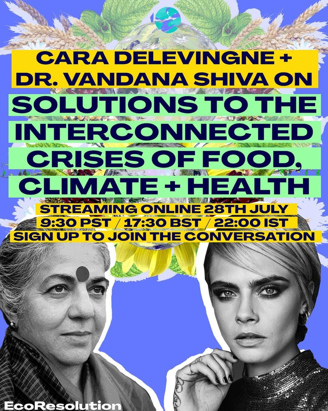 カーラ・デルヴィーニュのインスタグラム：「Join me in conversation with #DrVandanaShiva @myecoresolution on solutions to the interconnected crises of food, climate & health - streaming July 28th 9:30 PST. You can sign up to join the conversation at the link in my bio... hope to see you there! 💙🌎」