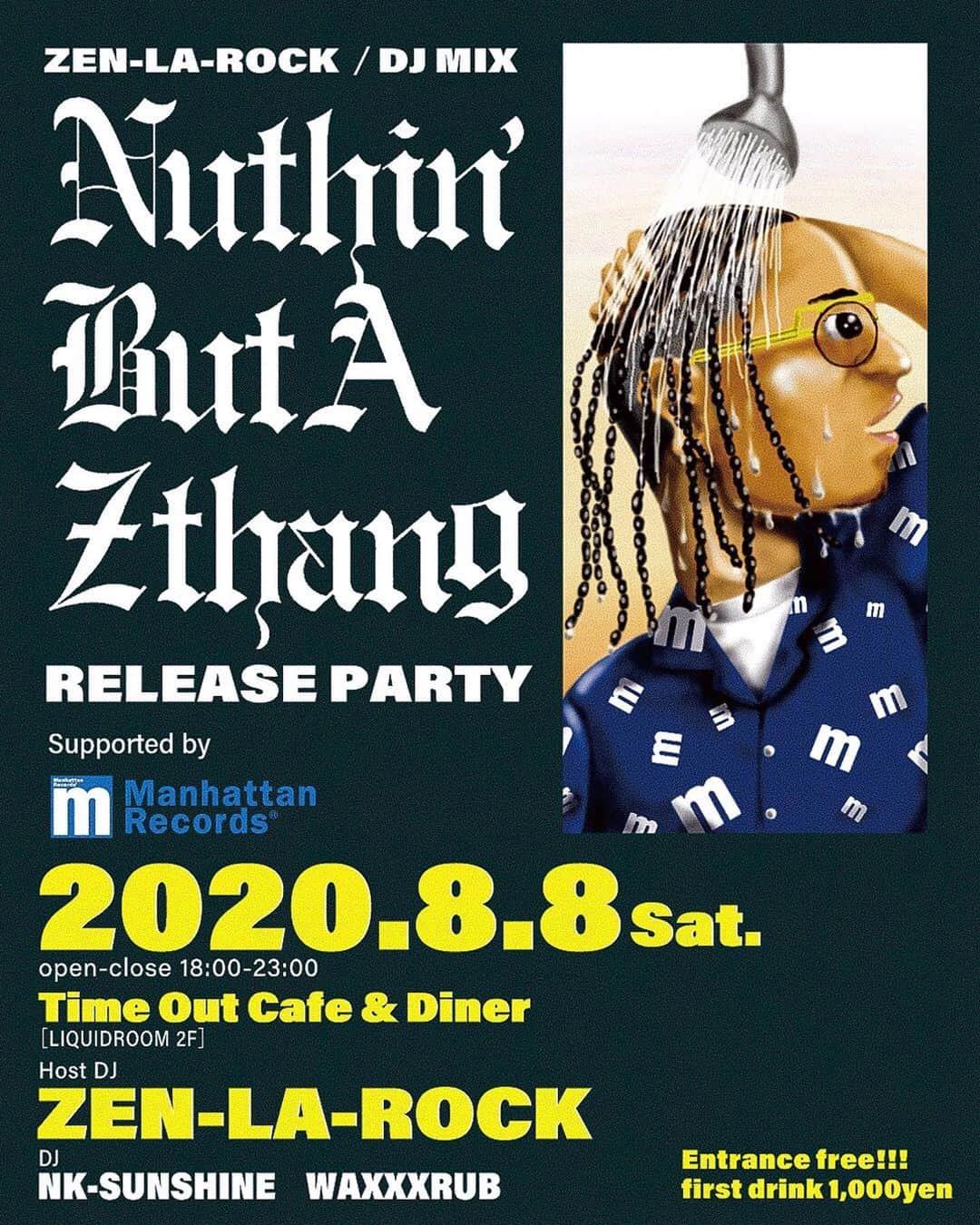 ZEN-LA-ROCKのインスタグラム：「🗓❽/⑧（sat） ⏰18時〜23時 🏢恵比寿Time Out Cafe（LIQUIDROOM2階） . . 以上のスケジュールにて先日リリースしたMixのリリパを対策は勿論万全の状態で楽しい仲間達と開催します‼️ フリマ等々色々仕込んで開催しますので是非お立ち寄り下さいませ🙏🏽 . . . #zenlarock #manhattanrecords #djnksunshine #waxxxrub #timeoutcafe #nemes」