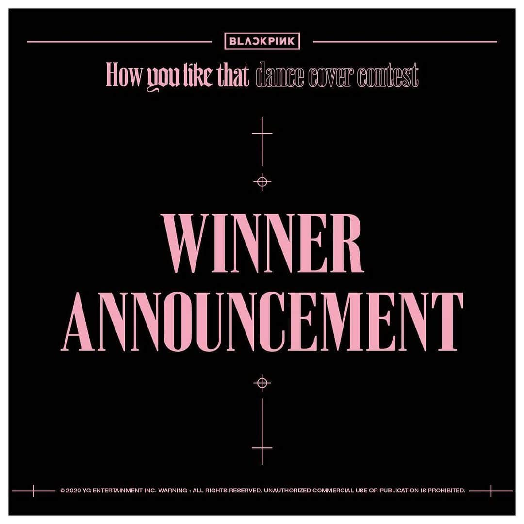 BLACKPINKさんのインスタグラム写真 - (BLACKPINKInstagram)「[BLACKPINK ‘How You Like That’ DANCE COVER CONTEST WINNER ANNOUNCEMENT]⠀ ⠀ This is an announcement of the winners for [BLACKPINK ‘How You Like That’ DANCE COVER CONTEST]!⠀ ⠀ We would like to thank everyone for your dedicated interest and participation. ⠀ With gratitude, we have selected 2 extra teams for the Special Award, in addition to the original 3 winning teams. ⠀ A small gift will be provided to the winners of the Special Award. ⠀ ⠀ 🥇GRAND PRIZE WINNER : PREMIUM DANCE STUDIO - YEMIN BOSS⠀ (https://youtu.be/aP867B_Alsk)⠀ ⠀ 🥈2ND PRIZE WINNER : Andree Bonifacio⠀ (https://youtu.be/k_8vyomYE7E)⠀ ⠀ 🥉3RD PRIZE WINNER : B-Wild OFFICIAL⠀ (https://youtu.be/OSA9vlyP9YM)⠀ ⠀ 🏅SPECIAL AWARD WINNERS : T.B. Unicorns / Mikayla Channel⠀ (https://youtu.be/aois3Q7VlSo)⠀ (https://youtu.be/GKfdXgsGzo0)⠀ ⠀ We would like to congratulate all five teams, and once again thank everyone who participated! ⠀ ⠀ Each team’s prize and gift will be rewarded once the guidelines sent to the provided email address are followed.⠀ ⠀ #BLACKPINK #블랙핑크 #HowYouLikeThat #HYLT_Dancecovercontest #WINNER_ANNOUNCEMENT #YG」7月28日 16時00分 - blackpinkofficial