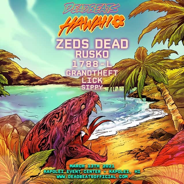 Zeds Deadのインスタグラム：「Hawaii fam! Our Deadbeats event has been moved to March 13th, 2021. All previously purchased tickets will be good for the new date🙏 See you in March」