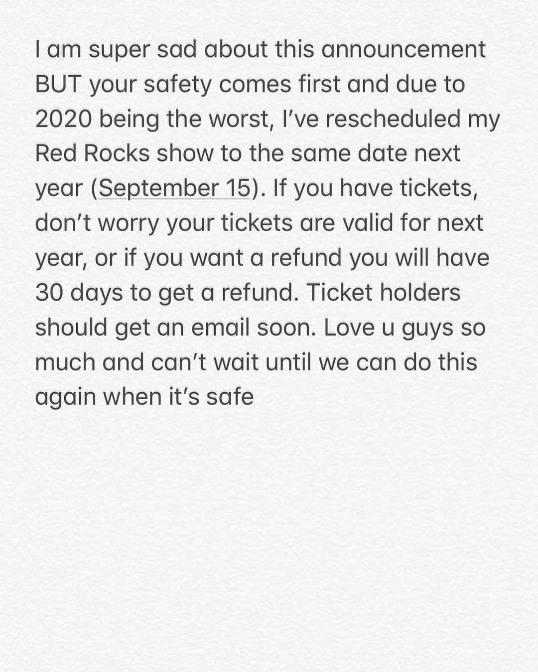 アリソン・ワンダーランドさんのインスタグラム写真 - (アリソン・ワンダーランドInstagram)「RED ROCKS UPDATE:  I am super sad about this announcement BUT your safety comes first and due to 2020 being the worst, I’ve rescheduled my Red Rocks show to the same date next year. If you have tickets, don’t worry your tickets are valid for next year, or if you want a refund you will have 30 days to get a refund. Ticket holders should get an email soon. Love u guys so much and can’t wait until we can do this again when it’s safe」7月31日 6時32分 - alisonwonderland