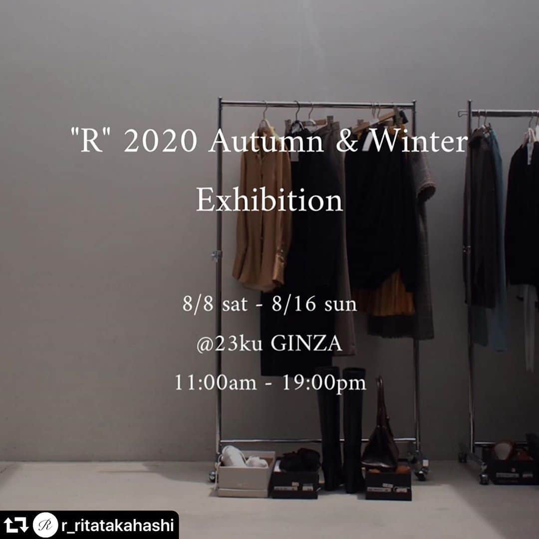 高橋リタさんのインスタグラム写真 - (高橋リタInstagram)「「R」展示会のお知らせ。 10月より店頭に並ぶAWコレクションをひと足早くお披露目いたします。今回は、どなたでもご覧頂ける形式で、ご予約オーダーも承ります。8/9は、私も店頭にいますので、ご無理のない範囲でご来場いただけたら嬉しいです❤️ どうぞよろしくお願いいたします♪  #repost @r_ritatakahashi ・・・ 《"R" 2020 Autumn & Winter Exhibition》 8/8 sat - 8/16 sun  11:00am - 19:00pm @23ku_ginza 2f  --------------  日頃より"R"をご愛顧頂き誠にありがとうございます。 この秋冬のコレクションをどこよりも早くご紹介する展示会を開催させていただきます。 (23区との合同展示会となります。)  23区 GINZAへのご来店が可能なお客様はどなた様でもご来店いただけます。  なお、8/8(土)- 10(月)の3日間は、23区の《パーソナルスタイリング予約サービス》をご利用頂き、テレビ電話でのご接客も承ります。 遠方のお客様もぜひこちらをご利用ください。  ご予約方法は、 @23ku_official トップページより『パーソナルスタイリング予約サービス』のページへお進み下さい。 お好みのスタッフが商品のご案内をさせて頂きます。  ぜひともこの機会をご利用下さいませ。  ※ どなた様もご来場いただける展示会となっております。 ※ 会場では、営業にあたって新型コロナウイルスをはじめとする感染症の予防と拡散防止のため、安心・安全への取り組みを行っております。 恐れ入りますが、体調への不安がある方はご遠慮頂けますようお願い申し上げます。 ※ 混雑時には入場制限をさせて頂く場合がございます。 ※ お客様にはご不便をおかけいたしますが、ご理解・ご協力のほどよろしくお願い申し上げます。  --------------  #2020 #autumn #winter #exhibition  #高橋リタ #髙橋リタ #展示会 @r_ritatakahashi @jojopon @rita__takahashi  @23ku_official」8月2日 16時03分 - jojopon