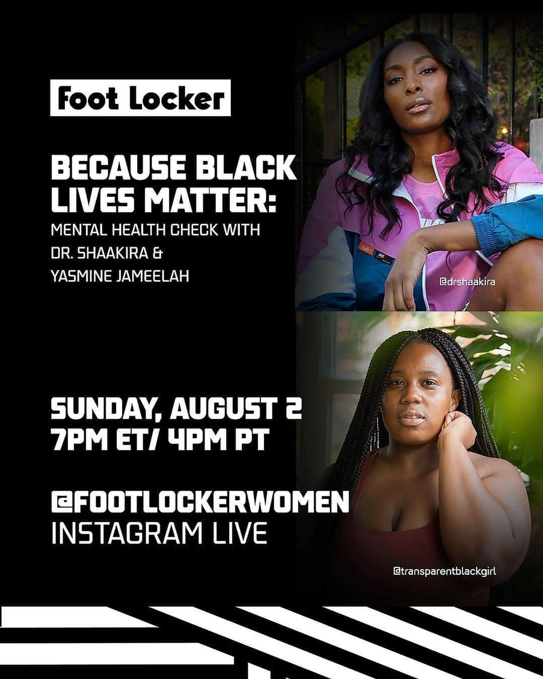 Foot Lockerさんのインスタグラム写真 - (Foot LockerInstagram)「TODAY!! 💗 7PM ET on IG LIVE @footlockerwomen : Because Black Lives Matter 💪 Mental Health Check In with Dr. Shaakira + @yasminejameelah of @transparentblackgirl.   In support of systematic change and our commitment to the Black community, we are launching a conversation series that will focus on resources, tips, and best practices in relation to mental health, healing & wellness. Join us for Mental Health Check in with @drshaakira and @transparentblackgirl.  While we’re all about women moving their bodies and embracing their duality in style with sneaker culture, we're taking some time to check in with our community 🖤」8月3日 1時11分 - footlocker