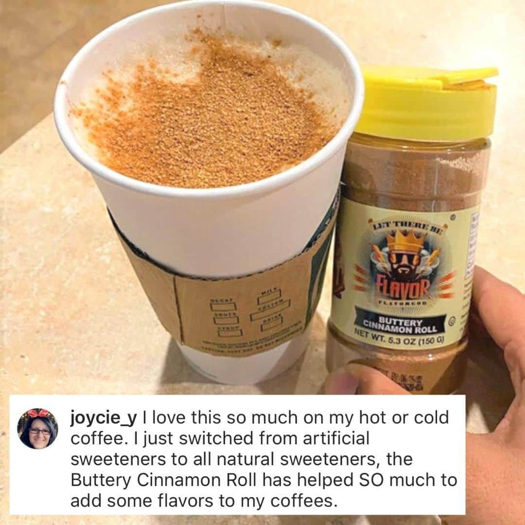 Flavorgod Seasoningsさんのインスタグラム写真 - (Flavorgod SeasoningsInstagram)「FLAVORGOD BUTTERY CINNAMON ROLL + COFFEE= 🔥⁠ -⁠ Add Dessert Flavor to ANY Meal!!⁠ Click the link in my bio @flavorgod ✅www.flavorgod.com⁠ -⁠ Review by @joycie_y Thank you so much!⁠ Photo by @aldaalicia⁠ -⁠ FREE SHIPPING on ALL orders of $50.00+ in the US!⁠ -⁠ Flavor God Seasonings are:⁠ 💥 Zero Calories per Serving ⁠ 🙌 0 Sugar per Serving⁠ 🔥 KETO & PALEO⁠ 🌱 GLUTEN FREE & KOSHER⁠ ☀️ VEGAN-FRIENDLY ⁠ 🌊 Low salt⁠ ⚡️ NO MSG⁠ 🚫 NO SOY⁠ 🥛 DAIRY FREE *except Ranch ⁠ 🌿 All Natural & Made Fresh⁠ ⏰ Shelf life is 24 months⁠ -⁠ #food #foodie #flavorgod #seasonings #glutenfree #mealprep #seasonings #breakfast #lunch #dinner #yummy #delicious #foodporn #keto #dessert #coffelover #coffeee #starbucks」8月18日 3時01分 - flavorgod