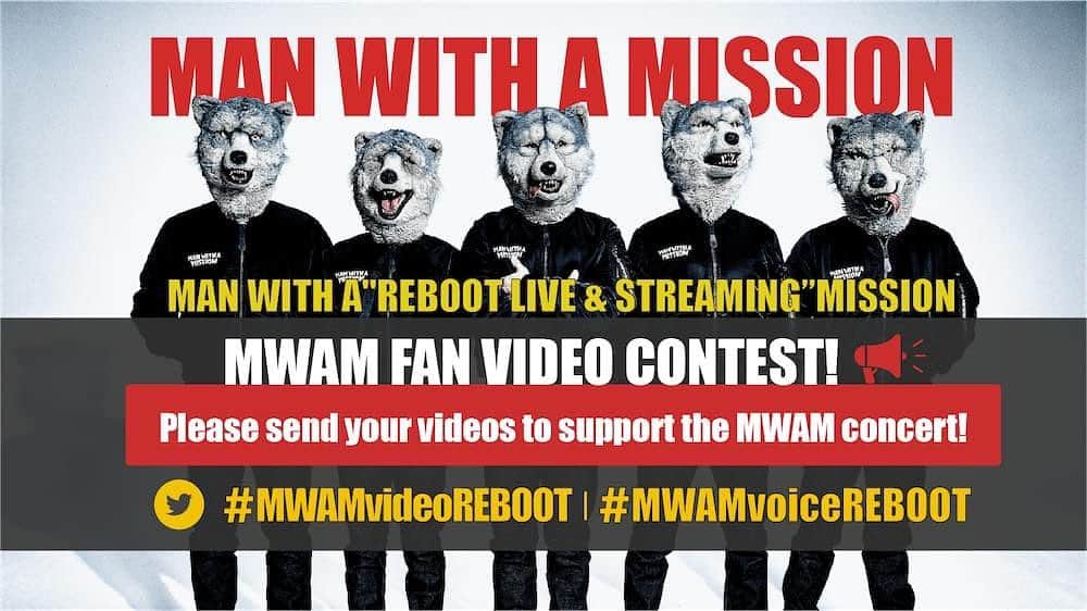 のインスタグラム：「📣Calling all international MWAM fans📣  “MAN WITH A "REBOOT LIVE & STREAMING” MISSION” comment contest  The wolves are holding a concert Aug 24-25 in Tokyo, and are bummed that they can’t travel overseas… They would love to see your faces and hear your voices!!! They are seeking 2 messages as the below- please post your video on Twitter, and don’t forget to add either hashtag! Contest ends Aug 18 (tues) local time  📺【Comment #1: #MWAMvideoREBOOT】 Video message to the band to commemorate the “MAN WITH A "REBOOT LIVE & STREAMING”MISSION” show *video message (within 10 sec) *if selected your message will be aired at the actual show on Aug 24-25  📺【Comment #2: #MWAMvoiceREBOOT】 Shout out as you’re at the actual “MAN WITH A "REBOOT LIVE & STREAMING”MISSION” show *video message (within 5 sec), only the “audio” will be used *if selected your message will be aired at the actual show on Aug 24-25」