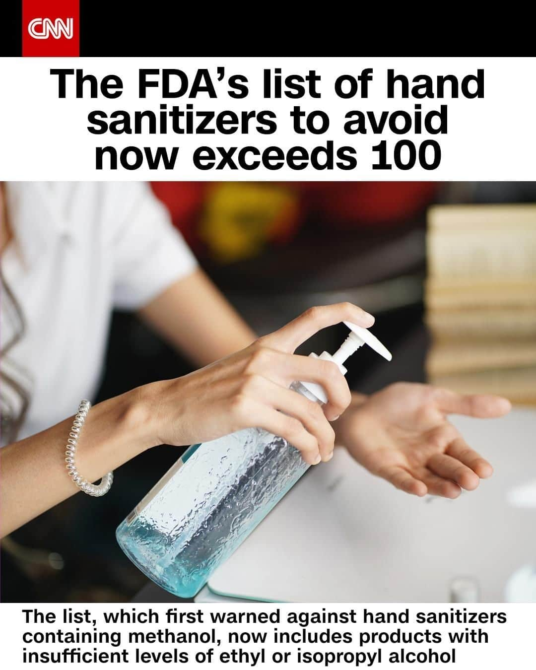 CNNさんのインスタグラム写真 - (CNNInstagram)「The US Food and Drug Administration added to its list of hand sanitizers to avoid on July 31, expanding the list to over 100. The FDA first warned consumers about hand sanitizers containing methanol, which can be toxic if ingested or absorbed through the skin. This warning led to various products being recalled or pulled from store shelves. Now, the agency warns against hand sanitizers with less than 60% ethyl or isopropyl alcohol, both active ingredients in the products. To see the list of hand sanitizers to avoid, tap the link in the bio. ⁠ (📸: Shutterstock)」8月4日 16時01分 - cnn