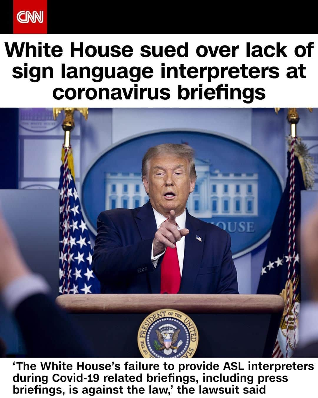 CNNさんのインスタグラム写真 - (CNNInstagram)「The National Association of the Deaf and five deaf Americans are suing the White House in an attempt to force President Trump and other top officials to have American Sign Language interpreters at Covid-19 briefings. "The White House's failure to provide ASL interpreters during Covid-19 related briefings, including press briefings, is against the law," the lawsuit in DC District Court said on Monday. The White House did not answer CNN's questions about why a sign language interpreter is not used at the briefings. (📸: Michael Reynolds/EPA/Bloomberg via Getty Images)」8月5日 0時01分 - cnn