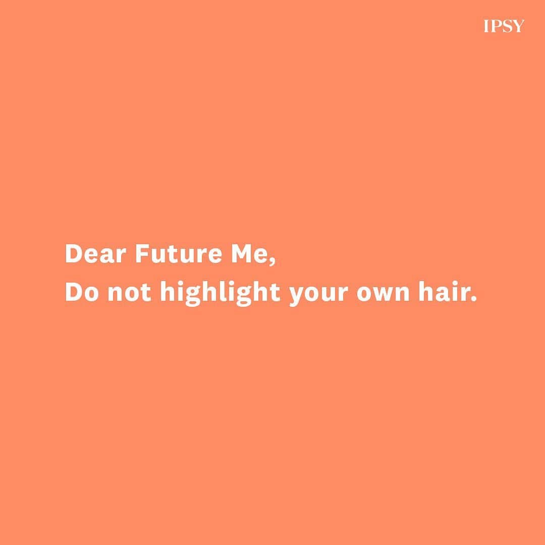 ipsyさんのインスタグラム写真 - (ipsyInstagram)「And put down the scissors. Love, Current Me (and your hairstylist). Leave a ❤️ if you needed this reminder.  #IPSY #IPSYFutureYou」8月5日 4時41分 - ipsy