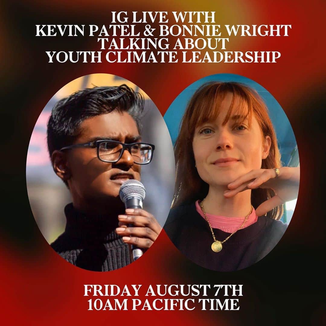 ボニー・ライトのインスタグラム：「this friday august 7th at 10am pacific time i’ll be chatting to my friend @imkevinjpatel who is a leading climate activist here in los angeles and across the globe. i met my climate marching buddy at a UCLA class on sustainability and have been collaborators ever since :) can’t wait @imkevinjpatel !!」