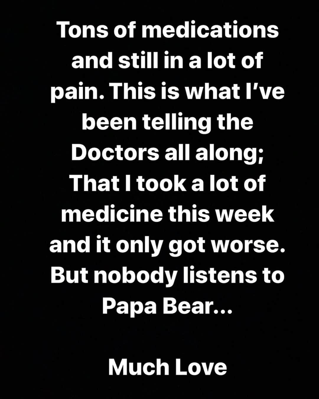 Black Jaguar-White Tiger さんのインスタグラム写真 - (Black Jaguar-White Tiger Instagram)「They gave me morphine, Tramadol, Arcoxia and nothing. The pain is still the same. Don’t worry, I’m stable, but in a lot of pain. #PapaBearChronicles」8月6日 15時02分 - blackjaguarwhitetiger