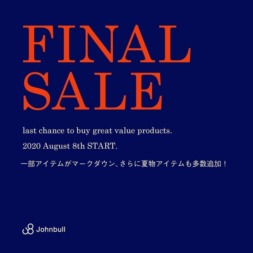 ジョンブルさんのインスタグラム写真 - (ジョンブルInstagram)「.﻿ ﻿ 【FINAL SALE開催】﻿ ﻿ ついに今年の夏最後のスペシャルセールを開催いたします！！﻿ 是非お見逃しなく✨✨﻿ ﻿ ■開催期間﻿ 8/8(sat) 0:00～﻿ ﻿ ■開催店舗﻿ Johnbull online store﻿ Johbnull Private labo 全店﻿ ﻿ ■内容﻿ この期間限定で新たにSALE対象商品を追加！！﻿ さらにSALE対象商品がスペシャルプライスに！﻿ ﻿ ▶その他詳細はこちら﻿ https://www.privatelabo.jp/contents/news/?p=1537536﻿ ﻿ #johnbull #johnbullprivatelabo #fashion #summersale #finalsale #2020ss #ジョンブル #ジョンブルプライベートラボ #ジョンブルオンラインストア #ファイナルセール #夏のセール」8月7日 20時47分 - johnbull_private_labo