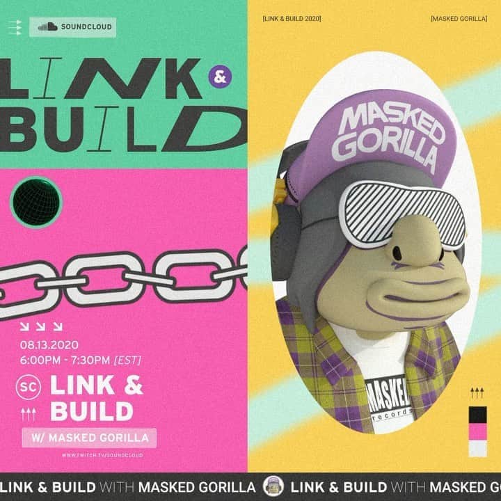 サウンドクラウドのインスタグラム：「Link & Build, a new show with @maskedgorilla // The community needs to turn up and get your links in, we wanna get you heard. First shows goes down next Thursday (8.13) on our Twitch.」