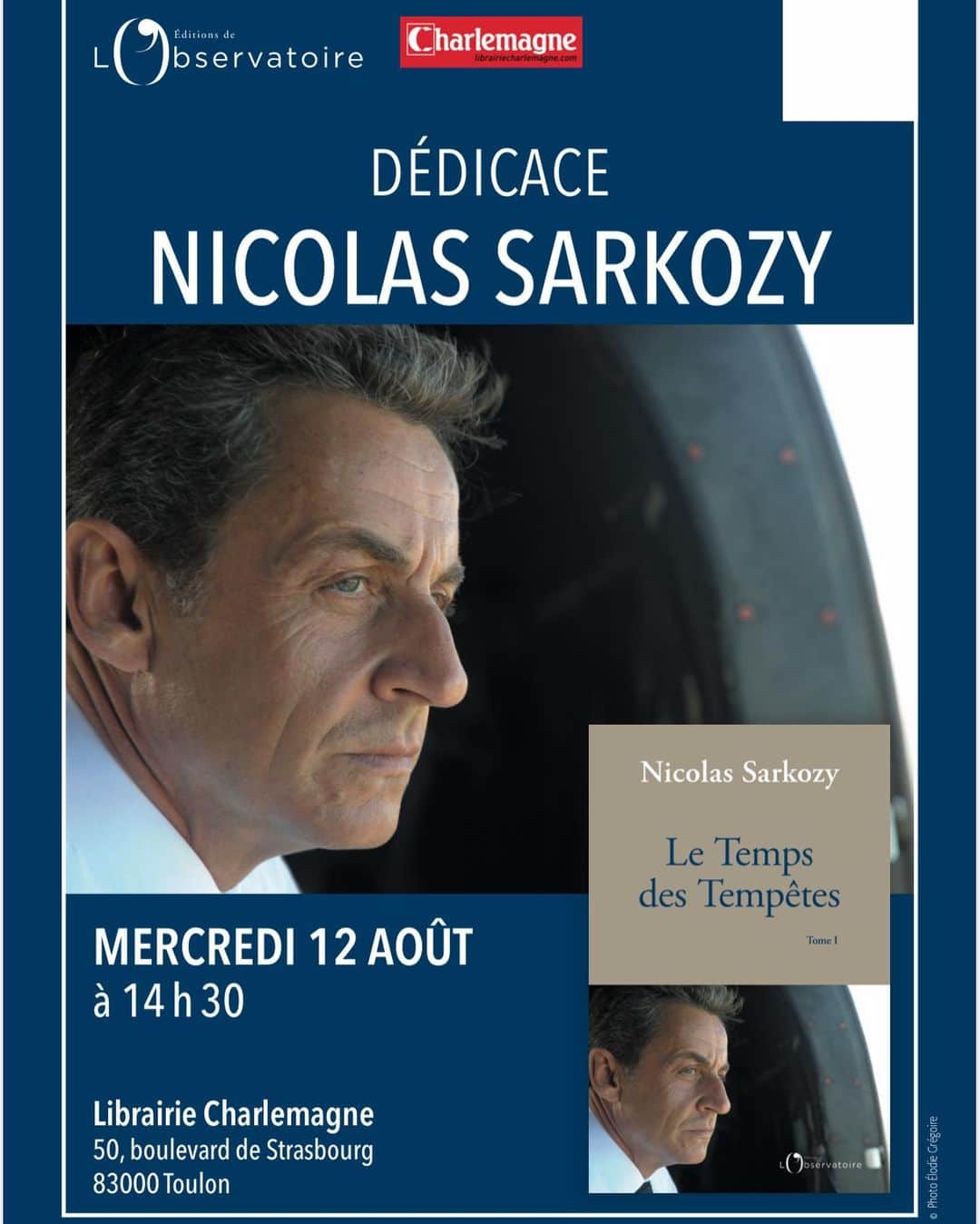 ニコラ・サルコジのインスタグラム：「Rendez vous le 12 août à Toulon à la librairie @librairiecharlemagne à partir de 14h30 ! #letempsdestempetes」