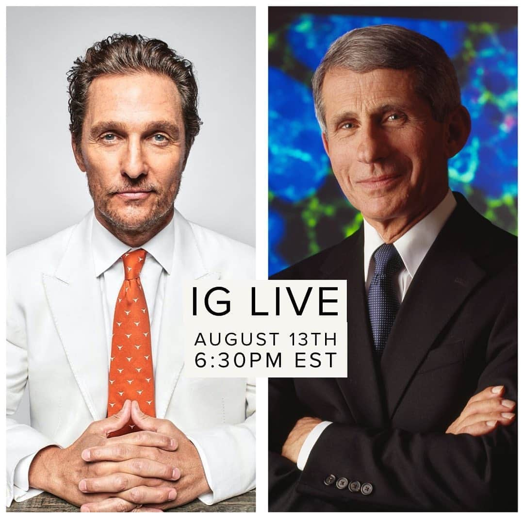 マシュー・マコノヒーさんのインスタグラム写真 - (マシュー・マコノヒーInstagram)「talkin shop with Dr. Fauci IG Live - Thursday, August 13th, 6:30pm EST  @nihgov @niaid」8月11日 22時58分 - officiallymcconaughey