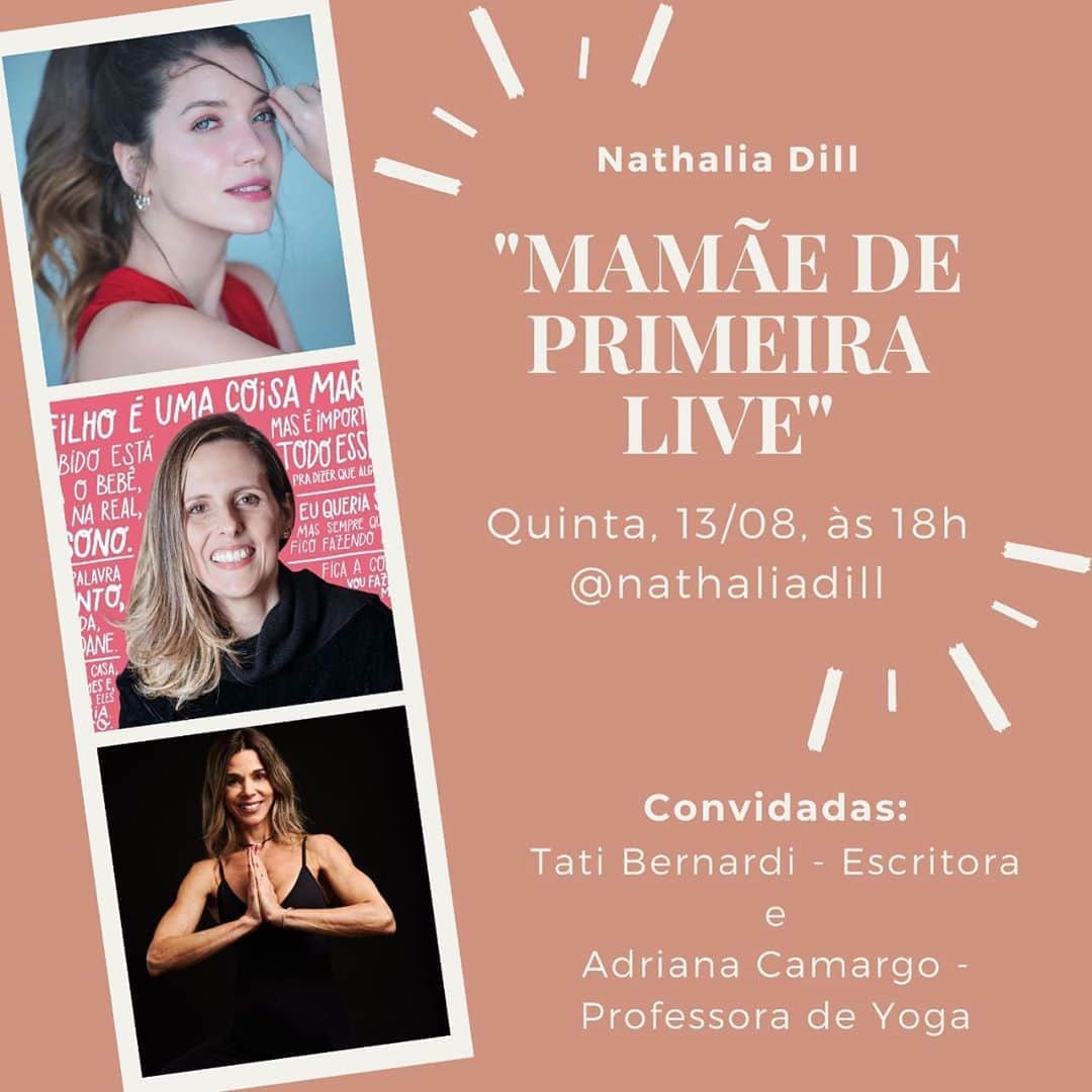 ナタリア・ディルのインスタグラム：「Amanhã, quinta-feira, tem mais um "Mamãe de Primeira Live"! Pra bater um papo comigo sobre maternidade, convidei a escritora e roteirista @tatibernardi, e @adrianacamargo_yoga, minha professora de Yoga e super mãe! Já mandem suas perguntas aqui nos comentários. Espero vocês ao vivo. #MamaedePrimeiraLive」