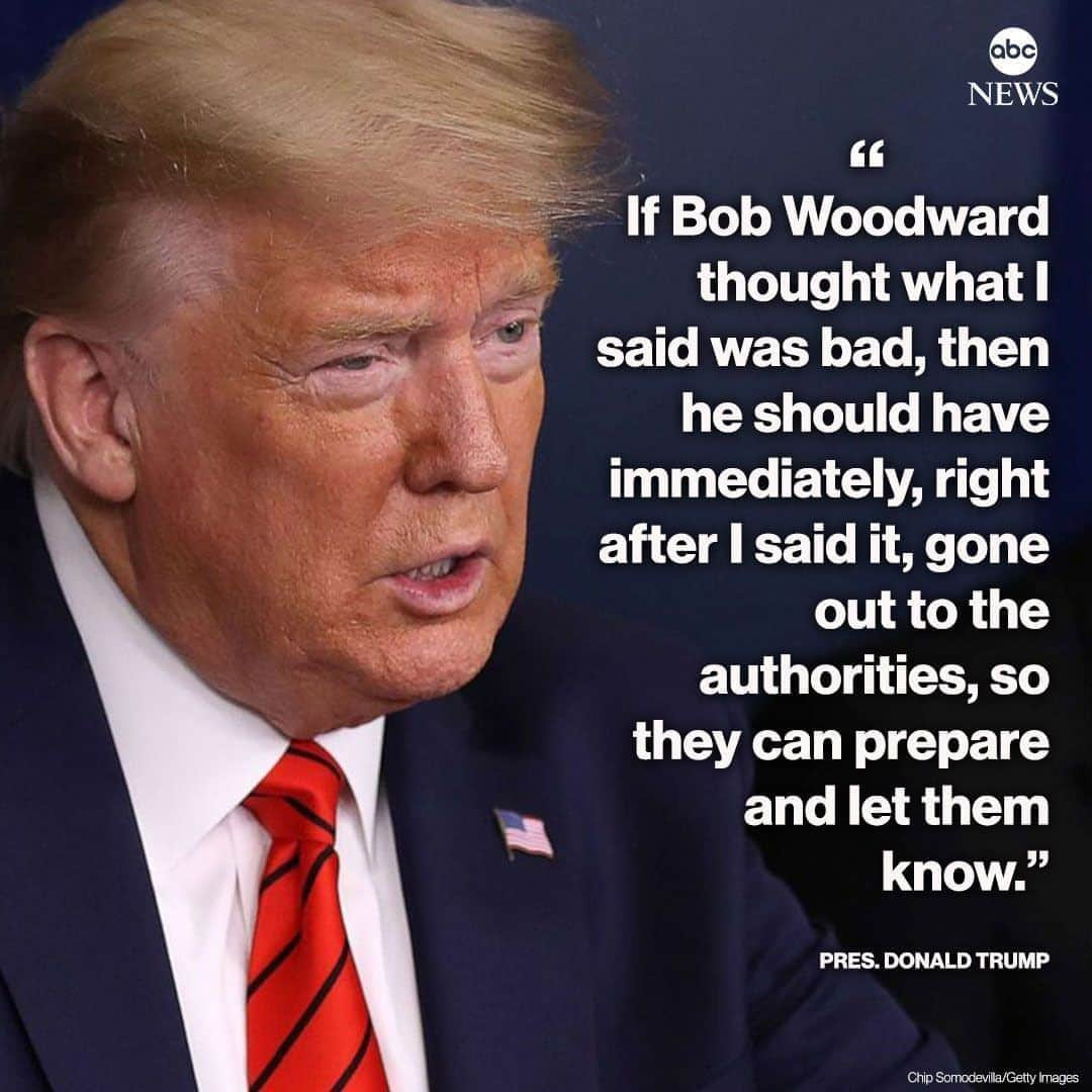 ABC Newsさんのインスタグラム写真 - (ABC NewsInstagram)「Pressed on reports he deliberately downplayed the COVID-19 threat, Pres. Trump says, "If Bob Woodward thought what I said was bad, then he should have immediately...gone out to the authorities, so they can prepare and let them know." #donaldtrump #covid19 #bobwoodward #rage」9月11日 5時14分 - abcnews