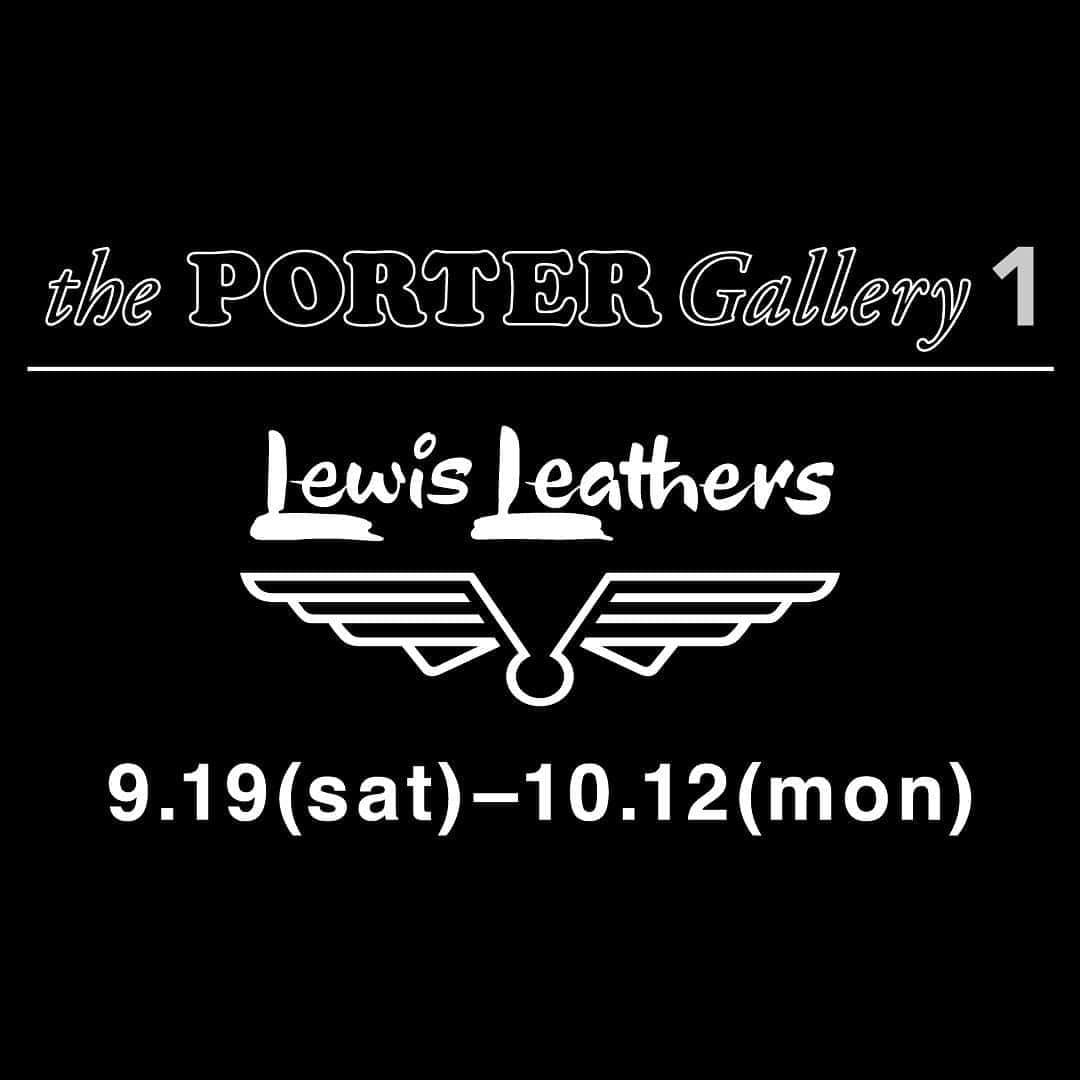 のインスタグラム：「. PORTER OMOTESANDO the PORTER Gallery 1にて、1892年に創業の高品質な英国製ライダースジャケットで知られるレザーブランド「Lewis Leathers（ルイスレザーズ）」のイベントを開催します。﻿ ﻿ 開催期間：9月19日（土）～10月12日（月）﻿ ﻿ 期間中は、Lewis Leathers× PORTERのコラボレーションアイテムを中心に、世界的な﻿ロックスターをはじめ、時代を超えて愛され続けているLewis Leathersのクラシックな﻿ライダースジャケットを展開いたします。関連書籍や雑貨の展開に加え、貴重なアーカイブも展示し、専門スタッフによるライダースジャケットのカスタムオーダー会も開催予定です。﻿ ﻿ ※コラボレーションアイテム・カスタムオーダー会の詳細につきましては、随時SNSにて更新させていただきます。﻿ ※店舗では引き続き感染拡大予防対策を実施させていただいており、お客様及び従業員の安全と健康に配慮し、状況に応じて入店を規制させていただく場合がございます。﻿ ﻿ the PORTER Gallery 1：PORTER OMOTESANDO 1Fに併設されたギャラリースペースです。﻿ 国内外のブランドやアーティストなどの垣根を越えたイベントを定期的に開催しています。﻿ ﻿ Lewis Leathersはこちら﻿ https://www.lewisleathers.jp/japan/ PORTER OMOTESANDOはこちら﻿ https://www.yoshidakaban.com/shopinfo/omotesando/ ﻿ #yoshidakaban #porter #吉田カバン #ポーター #luggagelabel #porteryoshida #porterflagshipstore #theportergallery #theportergallery1 #madeinjapan #japan  #osaka #instabag #instagood #instalike #omotesando #lewisleathers #leather # rider'sjacket # leatherjacket #motors #bike」