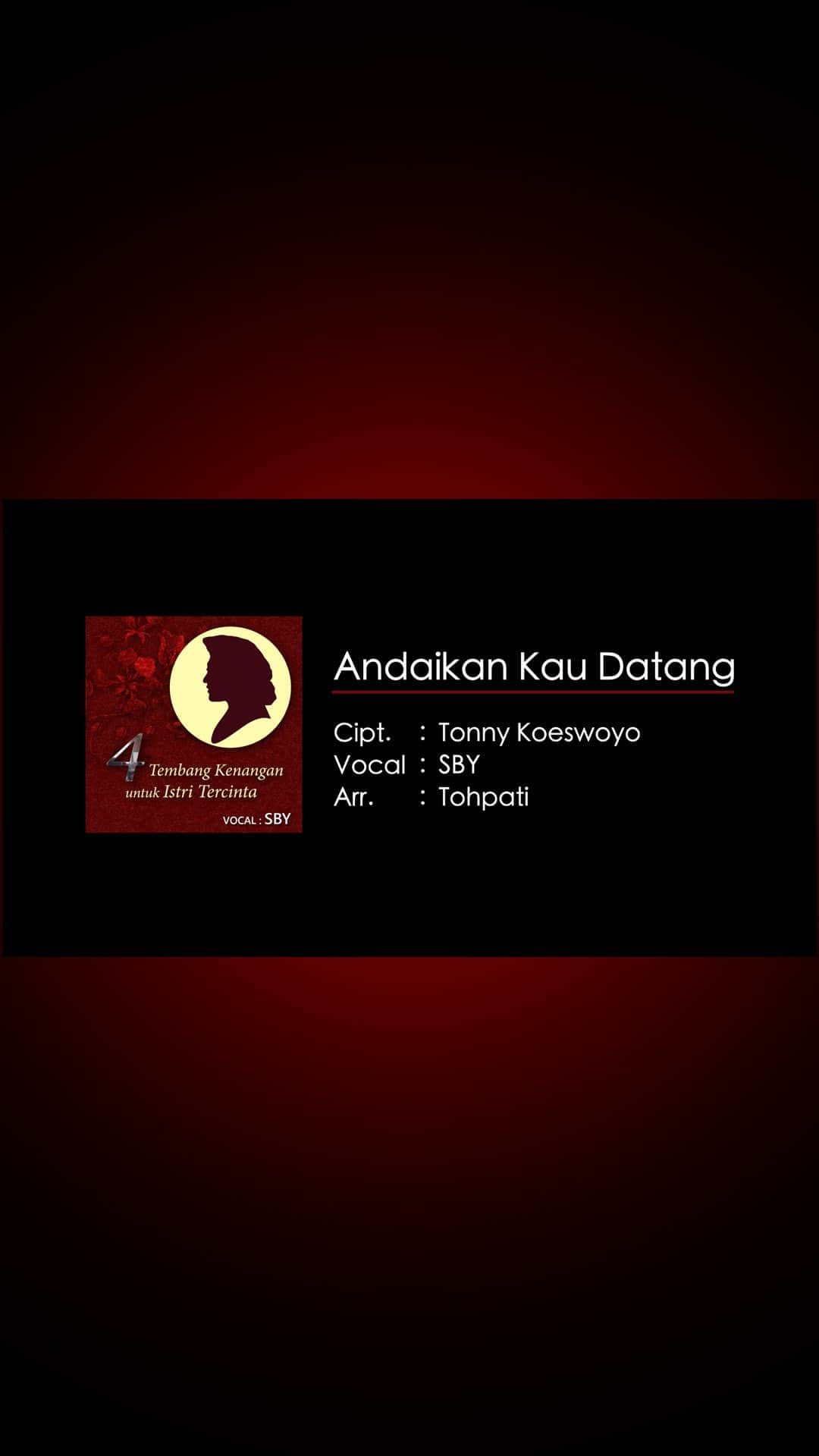 アニ・ユドヨノのインスタグラム：「Judul Lagu ​: Andaikan Kau Datang Pencipta​: Tonny Koeswoyo Vocal​​: SBY Arr. Musik​: Tohpati    @agusyudhoyono  @annisayudhoyono  @ibasyudhoyono  @ruby_26  @almirayudhoyono」