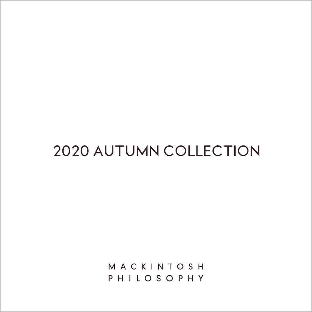 のインスタグラム：「MACKINTOSH PHILOSOPHY  2020 AUTUMN COLLECTION  #mackintoshphilosophy  #マッキントッシュフィロソフィー #mackintosh  #マッキントッシュ  #autumn #collection #2020 #fashion #modern #british」