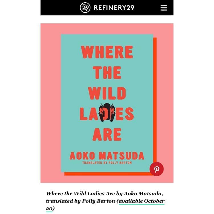 松田青子のインスタグラム：「My Wild Ladies are selected as “35 new books to read this fall.” Thank you @refinery29 for this great review.  #wherethewildladiesare #softskullpress」