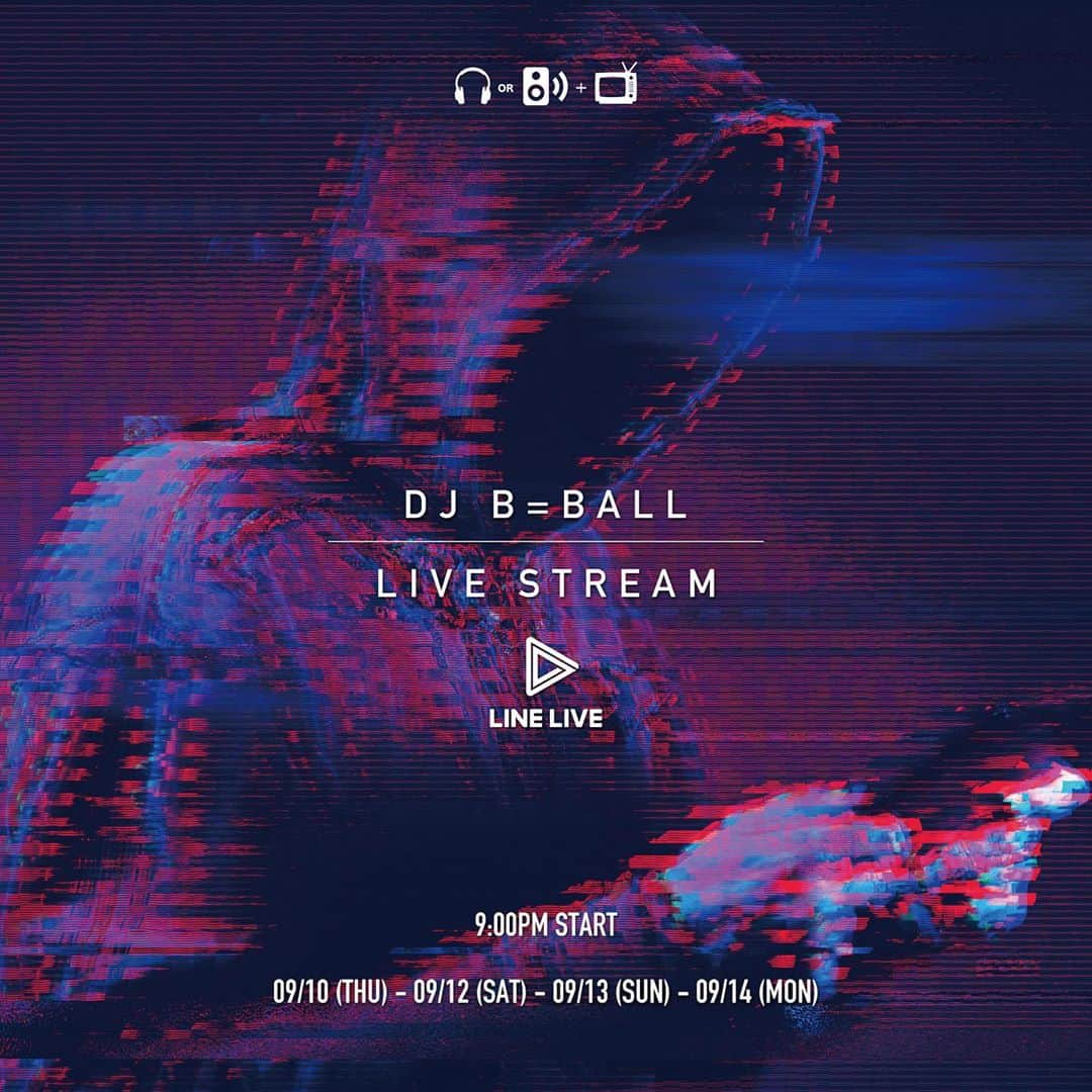 DJ B=BALLのインスタグラム：「LIVE STREAM📺 9:00PM START▷▷▷LINE LIVE 🎧🔊 今週もやります」