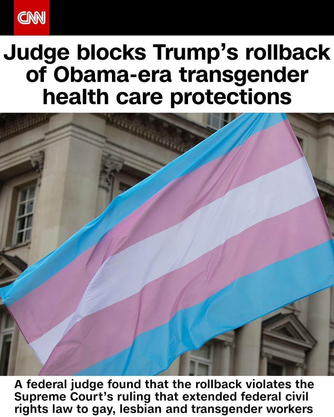 CNNさんのインスタグラム写真 - (CNNInstagram)「A federal judge on Monday blocked the Trump administration's rollback of an Obama-era regulation prohibiting discrimination in health care against patients who are transgender, a day before it was set to go into effect. US District Court Judge Frederic Block found that the planned rollback, which was announced in June, violates the Supreme Court's landmark ruling that extended federal civil rights law to gay, lesbian and transgender workers. A spokesperson for the Department of Health and Human Services said in a statement that the department is "disappointed in the court's decision." (📸: Shutterstock)」8月18日 23時30分 - cnn