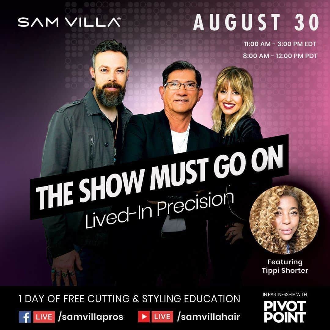 Sam Villaさんのインスタグラム写真 - (Sam VillaInstagram)「Mark your calendars! We have a great day of FREE Hair Cutting and Styling coming your way in the next edition of The Show Must Go On, Lived-In Precision! Join #SamVilla, Sam Villa Education Director @andrew.carruthers , Sam Villa ArTeam Member @annas_hair_retreat and special guest Tippi Shorter / @tippishorter LIVE on #Facebook! ⠀ ⠀ 💻  Sunday Aug 30th⠀ 💻  11 AM - 3 PM EST/ 8 AM PST - 1 PM PST⠀ ⠀ In partnership with @pivotpointintl .」8月19日 7時15分 - samvillahair