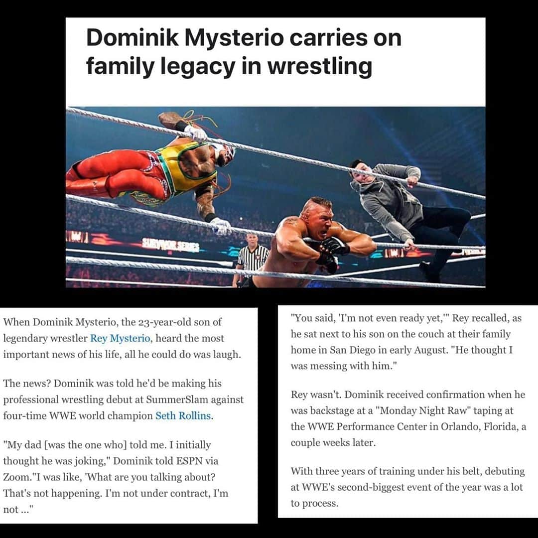 レイ・ミステリオ・ジュニアのインスタグラム：「Thank you 🙏🏼 Michael and @espn for spreading some Love & History leading into @wwe #SummerSlam this Sunday August 23.  @domink_35 No better way to Kick off your first match than by defending what is most important in life, Family!!  You will not be alone, I have your back 💯son! 🙏🏼💙  Click link in bio to see full story.」