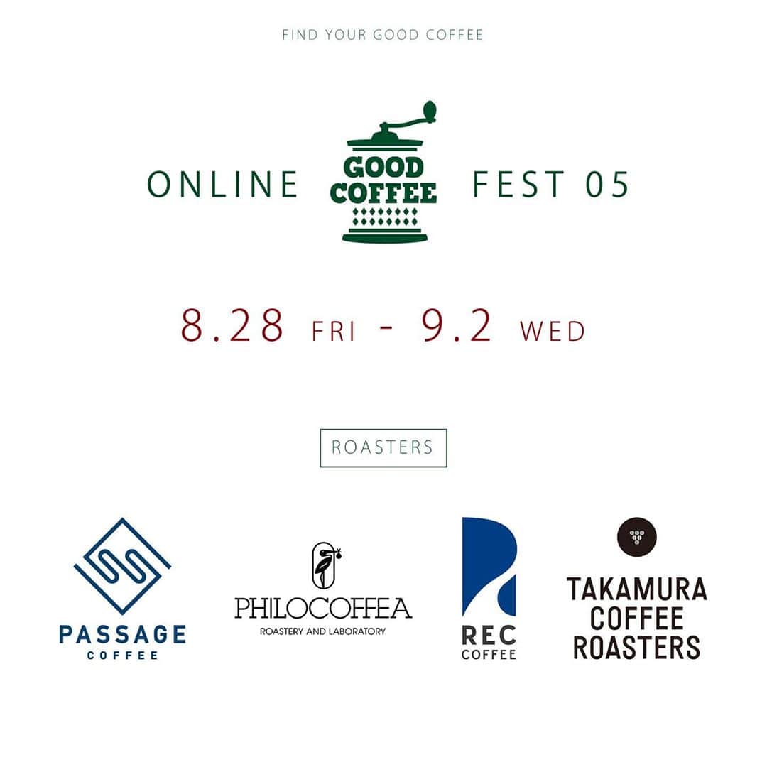 goodcoffeemeさんのインスタグラム写真 - (goodcoffeemeInstagram)「.﻿ ☕️ Good Coffee Online Fest 05 ☕️﻿ ﻿ オンラインで楽しむコーヒーイベント「Good Coffee Online Fest」ご好評につき第5弾を開催いたします👍﻿ ﻿ 今回は再び舞台を国内へ戻してGood Coffee がおすすめする4ロースターをご紹介します！注目の顔ぶれはこちら💁‍♀️💁‍♂️﻿ ﻿ ＜#GCOF05 ロースター紹介＞﻿ PASSAGE COFFEE／東京﻿ (@passagecoffee) ﻿ ﻿ REC COFFEE／福岡﻿ (@rec_coffee)﻿ ﻿ PHILOCOFFEA／千葉﻿ (@philocoffea) ﻿ ﻿ TAKAMURA COFFEE ROASTERS／大阪﻿ (@takamura_coffee_roasters) ﻿ ﻿ 日本各地をつないでお届けするインスタグラムライブも「8/29・8/30」の2日間で開催します。各ロースターから豪華なメンバーと一緒にお送りする予定ですので、こちらもご期待ください😎﻿ ﻿」8月22日 21時00分 - goodcoffeeme