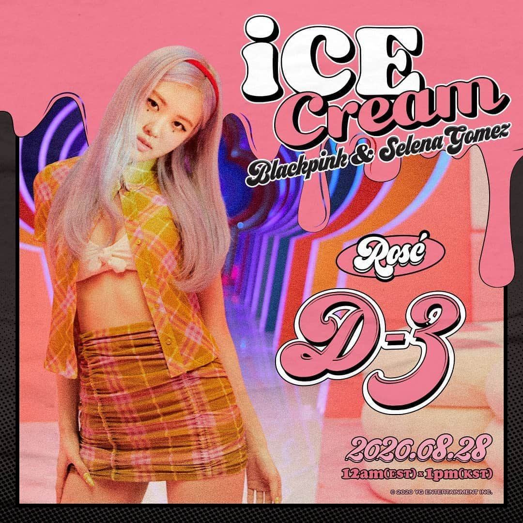 BLACKPINKさんのインスタグラム写真 - (BLACKPINKInstagram)「#BLACKPINK #블랙핑크 #SelenaGomez #셀레나고메즈 #ROSÉ #로제 #IceCream #NewSingle #D_3 #20200828_12amEST #20200828_1pmKST #Release #YG」8月25日 16時00分 - blackpinkofficial