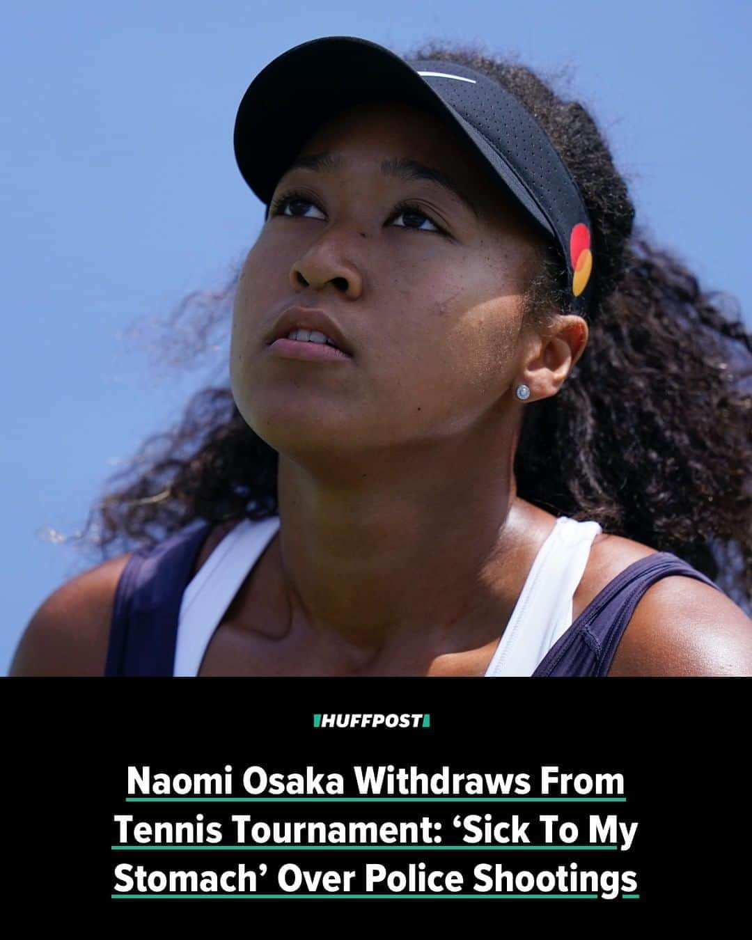 Huffington Postさんのインスタグラム写真 - (Huffington PostInstagram)「Naomi Osaka withdrew from the Western & Southern Open tennis tournament on Wednesday, which organizers later announced would be paused for one day, after a wave of protests in other sports over the police shooting of Jacob Blake and other Black men and women.⁠ ⁠ The two-time Grand Slam winner was slated to play in the semifinals in New York City on Thursday against Belgium’s Elise Mertens. Following the lead of players in the NBA, WNBA and on some Major League Baseball and Major League Soccer teams, Osaka said she would not play as a protest against the continued police violence against Black people. The WTA later announced that the tournament would be paused on Thursday to recognize the moment.⁠ ⁠ “Before I am an athlete, I am a black woman,” Osaka wrote in a statement posted on social media in both English and Japanese. “And as a black woman I feel as though there are much more important matters at hand that need immediate attention, rather than watching me play tennis.”⁠ ⁠ Osaka, who is ranked No. 10 in the world in the Women’s Tennis Association, said that, although she didn’t expect drastic results from her decision not to play, if she could kickstart a conversation in a largely white sport, she would consider that a “step in the right direction.”⁠ ⁠ “Watching the continued genocide of Black people at the hand of police is honestly making me sick to my stomach,” she wrote. “I’m exhausted of having a new hashtag pop up every few days and I’m extremely tired of having this same conversation over and over again. When will it ever be enough?”⁠ ⁠ Read more at our link in bio. // 📝 @josieharvey // 📷 Getty Images」8月28日 3時01分 - huffpost