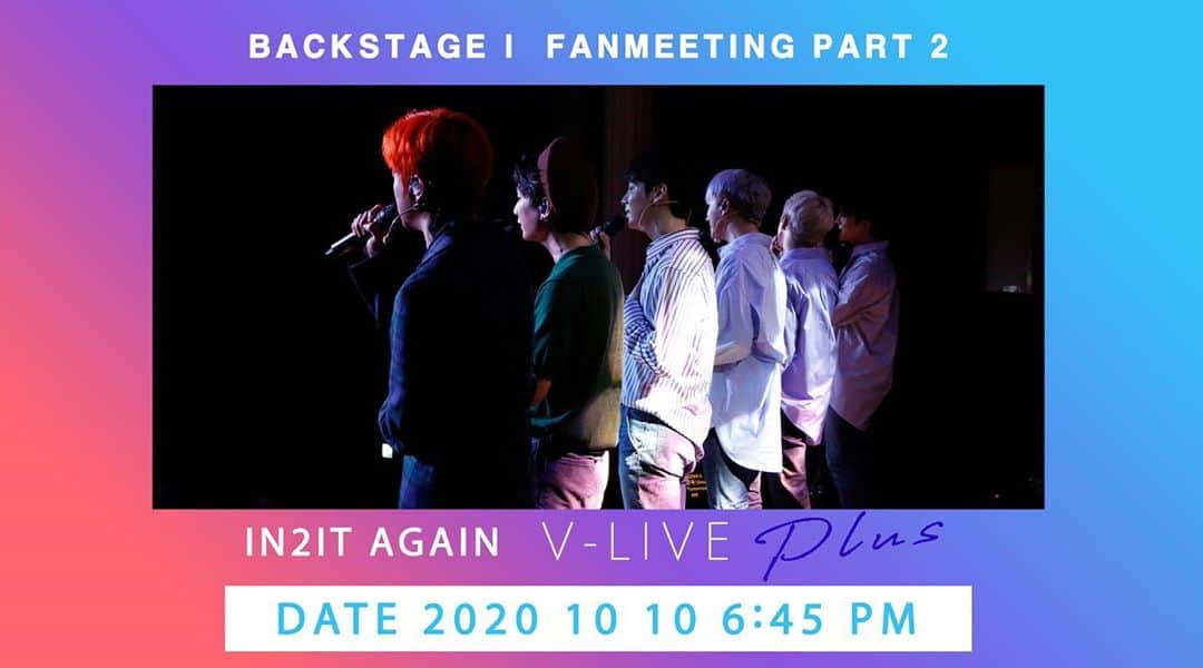 IN2ITさんのインスタグラム写真 - (IN2ITInstagram)「✨인투잇 VLIVE+✨  인투잇, AGAIN FANMEETING 10월 10일 토요일  오후 2시45분, 6시45분  이번 팬미팅에 참여 못하시는 국내외 많은 팬분들을 위해 준비했어요. VLIVE+ 에서 뵙는 팬분들을 위한 인투잇의 디지털 굿즈(엽서)도 함께 준비될 예정이오니 10월 10일 토요일 브이앱에서 만나요👏  ✨IN2IT VLIVE+✨  IN2IT,  1st live fanmeeting on 10/10(Sat) 2:45pm/ 6:45pm.  We have prepared this live for many fans worldwide who cannot participate in the actual event. We will also be giving out IN2IT digital postcards exclusively for VLIVE+ fans only. Hope to see you on Saturday, 10/10👏  #IN2IT #인투잇 #Again_fanmeeting」9月11日 17時34分 - official_in2it