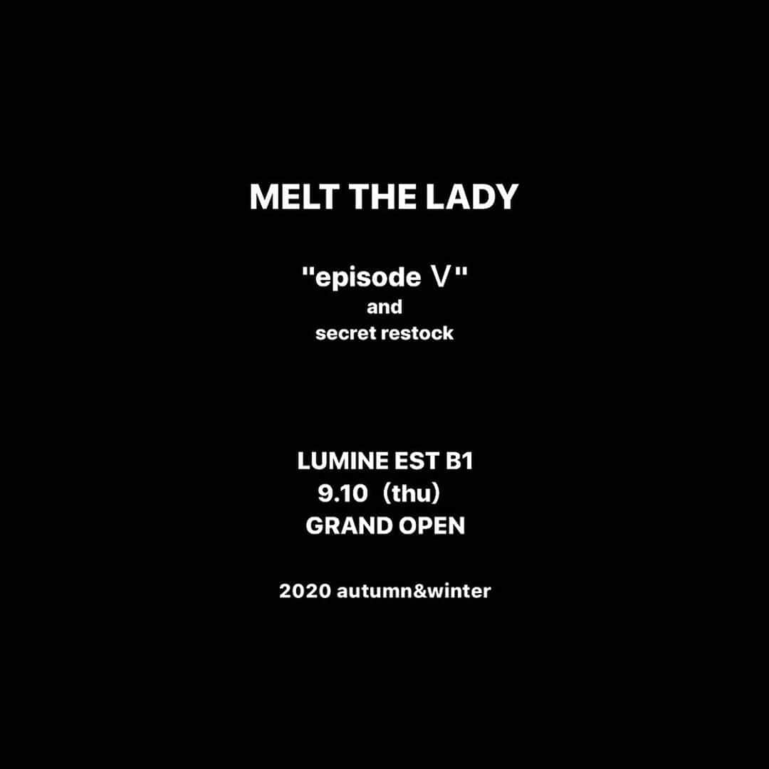 絢さんのインスタグラム写真 - (絢Instagram)「MELT THE LADY @meltthelady   LUMINE EST B1 9.10（thu）GRAND OPEN  "episode Ⅴ"  and secret restock  Coming soon ♡」8月28日 20時13分 - ____ayagram____