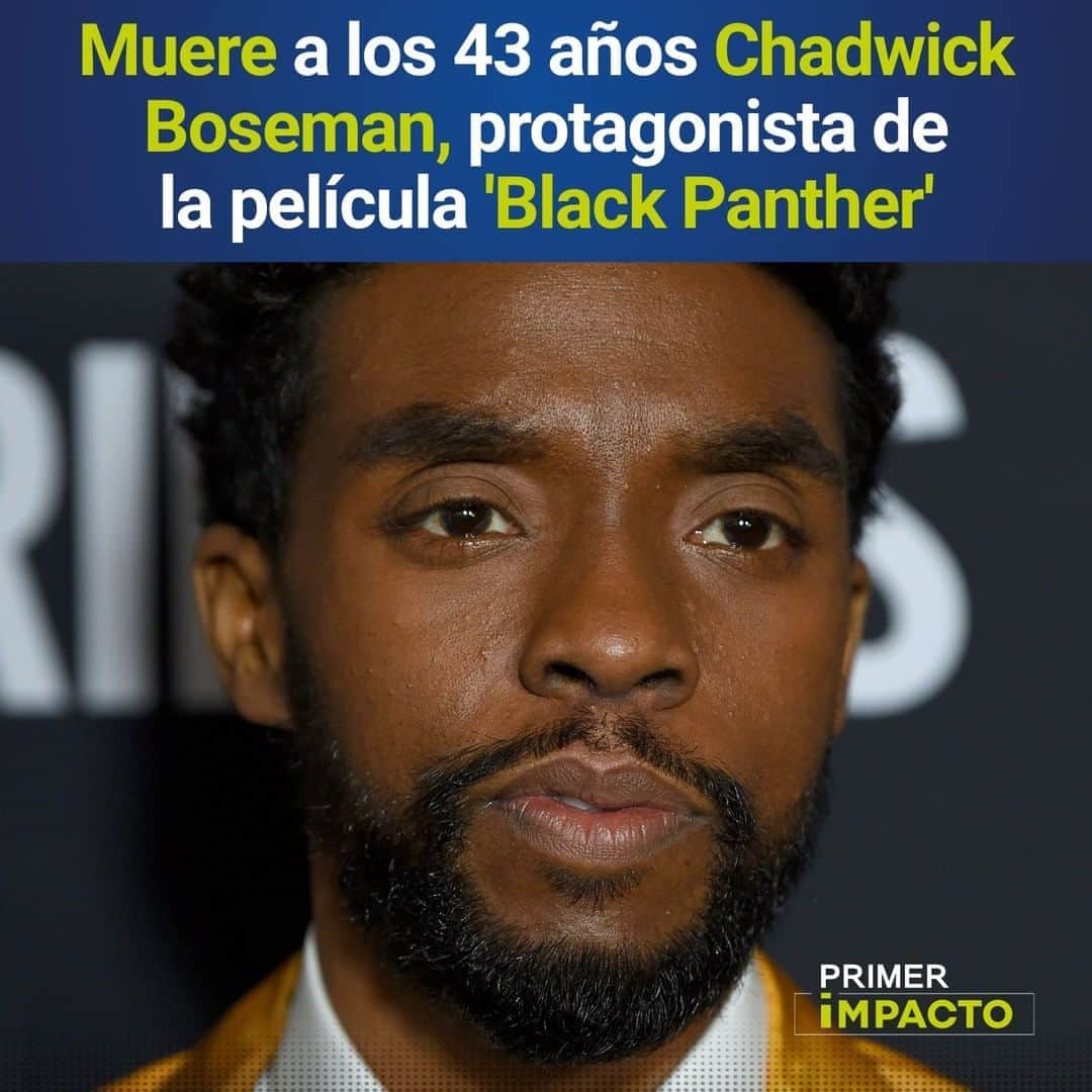 Primer Impactoさんのインスタグラム写真 - (Primer ImpactoInstagram)「El actor #ChadwickBoseman, protagonista de #BlackPanther, murió el viernes por un cáncer, según informó su representante.  #Boseman, de 43 años, murió en su casa en el área de #LosÁngeles al lado de su esposa y su familia, dijo su publicista Nicki Fioravante.  Boseman fue diagnosticado con cáncer de colon hace cuatro años, dijo su familia en un comunicado.  Más de esta noticia en el link de nuestra biografía.  #PrimerImpacto」8月29日 13時00分 - primerimpacto