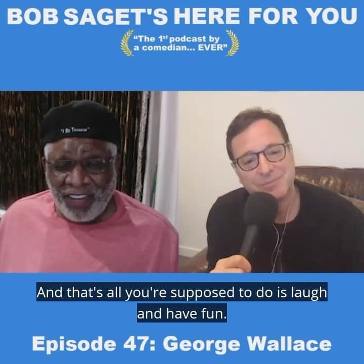 ボブ・サゲットのインスタグラム：「TODAY’S SPECIAL NEW PODCAST EPISODE with my friend of over forty years, @mrgeorgewallace in our Show titled, “George Wallace and Bob Talk About The Weight of the World and How to Make It Better.” Go to: apple.co/bobsaget   @ApplePodcasts @itunes @applemusic @apple @studio71us @studio71uk @studio71it @studio71fr #comedypodcast」