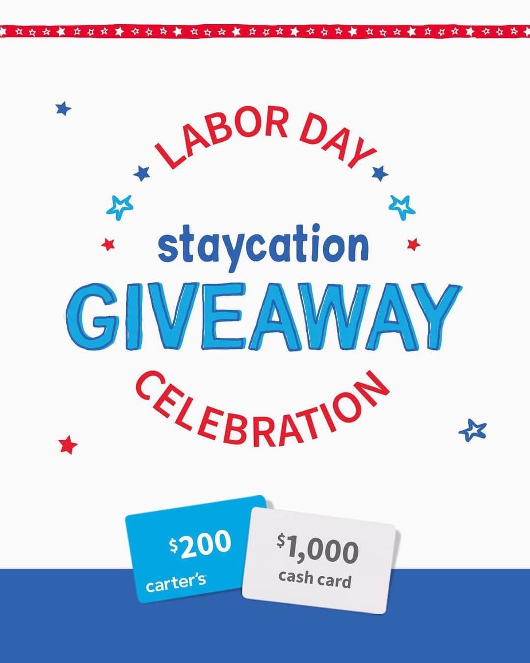 のインスタグラム：「CLOSED 💙 Parents are working harder now than ever before. So we’re giving THREE people the staycation of their dreams! 🎉 Tag two friends who deserve a break for a chance for all three of you to win a $200 Carter’s gift card and $1,000 VISA card each! 💵🛍☀️ And there’s more… 10 additional lucky winners will each receive a $200 Carter’s gift card. 💰 HURRY! Ends 9.3. ⁣ ⁣ HOW TO ENTER: ⁣ • Follow @carters 💙⁣ • Like this post 👍⁣ • Tag 2 friends who deserve a break in the comments below! 🤗⁣ ⁣ NO PURCHASE NECESSARY. Staycation Giveaway is open to legal residents of the 50 U.S., DC, U.S. territories and PR, 18 yrs. and older. Void where prohibited. Sweepstakes begins 9/1/20 on or about 10:00 AM ET and ends on 9/3/20 at 11:59 PM ET. For Official Rules visit www.carters.com/staycationgiveaway-LP. Sponsored by The William Carter Company, 3438 Peachtree Road NE, Suite 1800, Atlanta, GA 30326.⁣  ⁣ This Giveaway is in no way sponsored, endorsed or administered by, or associated with Instagram.」