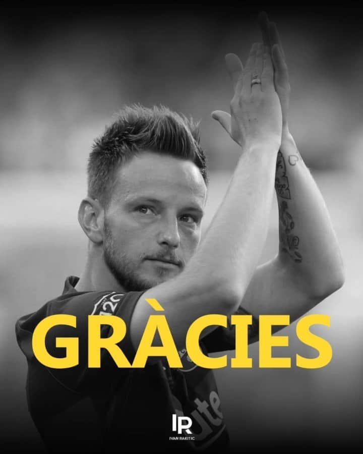 イヴァン・ラキティッチのインスタグラム：「I arrived at @fcbarcelona 6 years ago, more motivated than ever with the desire to contribute to the success of this big club. Today I am turning a wonderful page in my career.  It has been a huge honor to wear this jersey and play alongside world-class players in a legendary stadium, the amazing Camp Nou. I would like to thank everyone without exception. My family, my teammates, the coaches, the staff, the club employees and the fans.   See you soon.   Ivan.  -  Llegué al @fcbarcelona hace 6 años, más motivado que nunca con el deseo de participar al éxito de este gran club.  Hoy se cierra una página maravillosa. Ha sido un gran honor vestir esta camiseta y jugar junto a jugadores excepcionales en un estadio legendario, el Camp Nou. Me gustaría agradecer a todos sin excepción. Mi familia, mis compañeros, los entrenadores, el staff, toda la gente del club y la afición.   Nos vemos pronto,  Iván.」