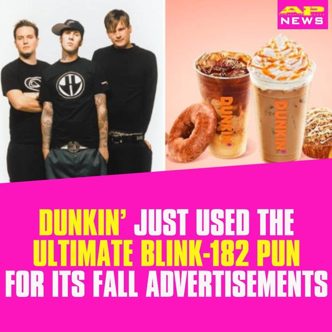 Alternative Pressさんのインスタグラム写真 - (Alternative PressInstagram)「Did you notice this @blink182 pun on @dunkin's new fall advertisements? 👀 ⁠ LINK IN BIO⁠ .⁠ .⁠ .⁠ #blink182 #allthesmallthings #dunkin #dunkindonuts #allthefallthings #dunkindonutsmarketing #blink182puns #alternativepress #altpress」9月3日 11時01分 - altpress