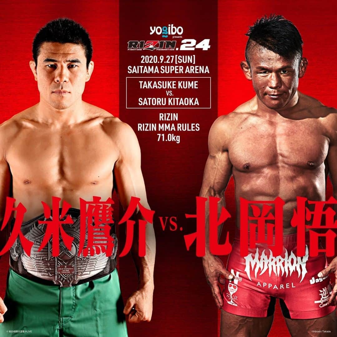 RIZIN FF OFFICIALさんのインスタグラム写真 - (RIZIN FF OFFICIALInstagram)「Additional fight announcement for RIZIN.24 . Takasuke Kume vs. Satoru Kitaoka ーーーーーーーーーー 💥Yogibo presents RIZIN.24 追加対戦カード💥 . 久米鷹介 🆚 北岡悟 . 📅：9/27(日) 16:00開始（予定） 📍：さいたまスーパーアリーナ . #RIZIN #RIZINFF #RIZIN24」9月4日 20時41分 - rizin_pr