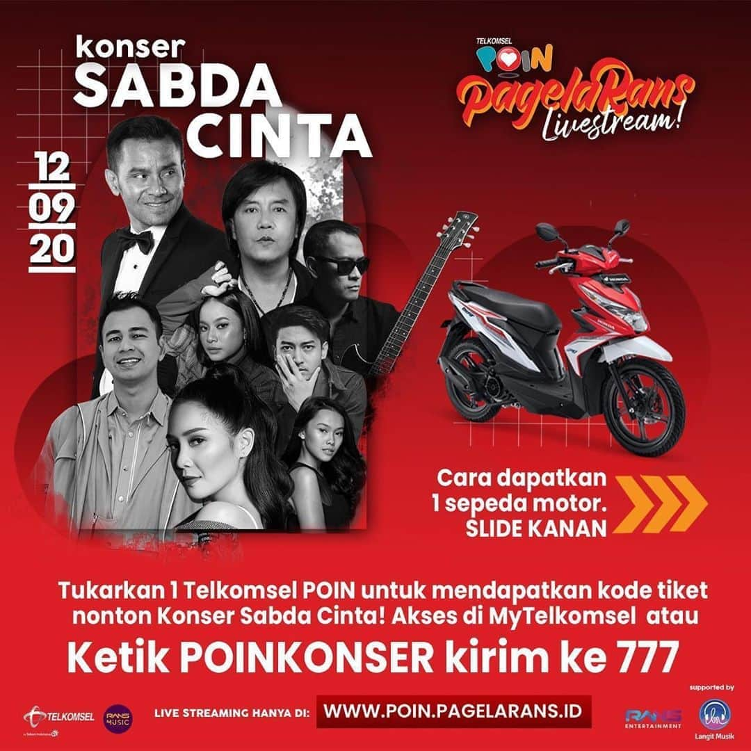 Raffi Ahmadさんのインスタグラム写真 - (Raffi AhmadInstagram)「Guys pliss baca pelan-pelan yaaa . Cara dapetin tiket konser Sabda Cinta : 1.Redeem POIN di MyTelkomsel Apps atau ketik POINKONSER Kirim ke 777 dan dapetin kode uniknya 2.Masukan Kode unik kamu untuk akses Live streaming konser Sabda Cinta tgl 12 Sept 2020 di www.poin.pagelarans.id  3.Enjoy the show !! .  Sambil nungguin konser Sabda Cinta nanti, Kamu juga bisa dapetin motor!! Caranya gampang : 1.Redeem POIN di MyTelkomsel Apps atau ketik POINHADIAH kirim ke 777 dan dapetin kode uniknya 2.Tag 3 temen kamu dan tulis KODE UNIK beserta alasan kenapa harus kamu yang dapetin motor pada kolom komentar di postingan ini 3.Pengumuman pemenang akan dilakukan pada saat Konser Sabda Cinta berlangsung 4.Akun private dan akun bodong tidak bisa mengikuti program ini.  5.keputusan pemenang mutlak dan tidak bisa diganggu gugat.」9月4日 20時58分 - raffinagita1717