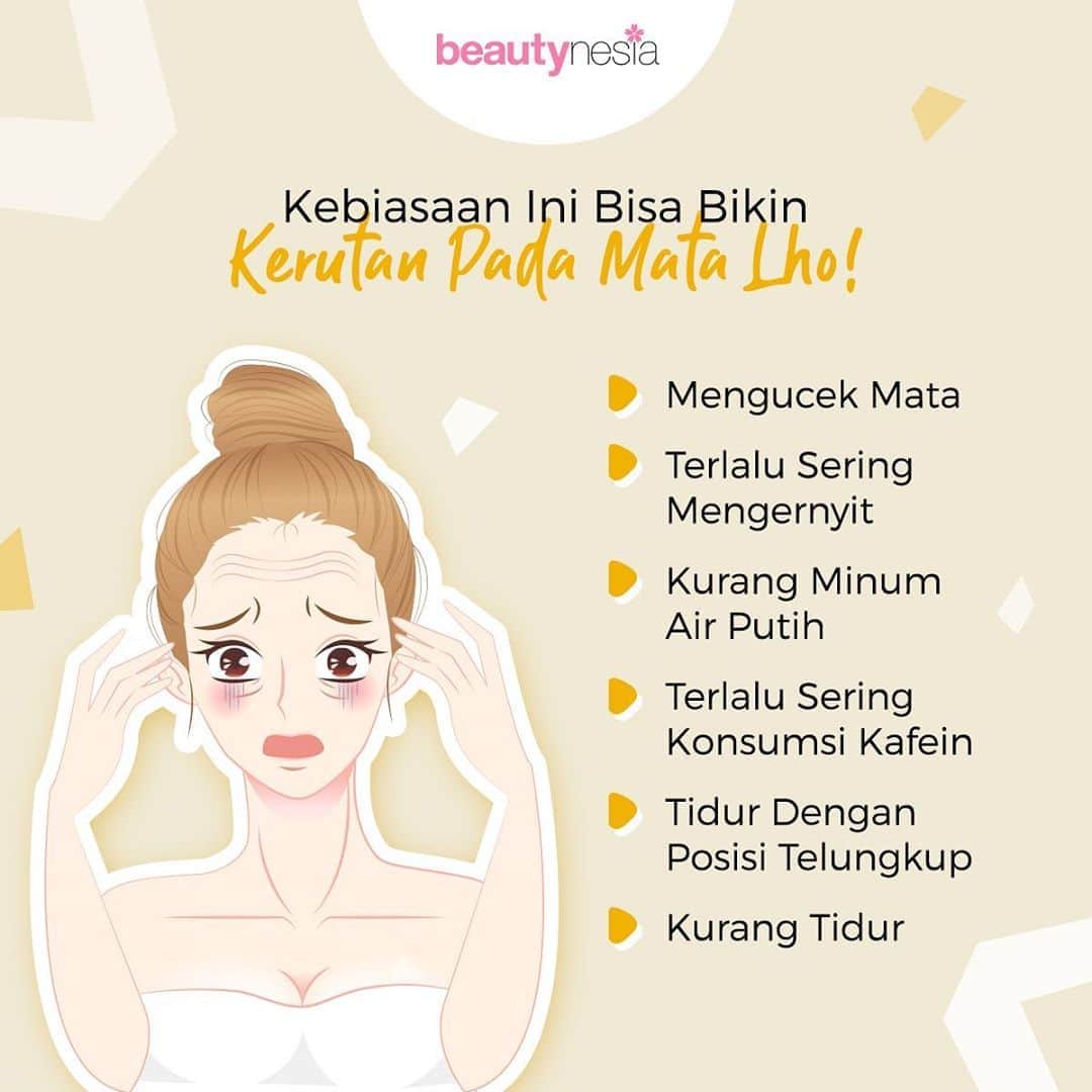 のインスタグラム：「Selain karena usia, kerutan pada area mata juga bisa disebabkan karena kebiasaan kebiasaan kecil loh. Coba yuk mulai sekarang hindari kebiasaan ini. Mulailah dengan rajin menggunakan eye cream dan masker mata. Serta jangan lupa juga untuk menjaga pola hidup sehat dengan mengonsumsi makanan yang bergizi dan rajin berolahraga, ya⁣⁣ ⁣⁣ #BeautynesiaID #Kerutan #penuaandini #kerutanmata」
