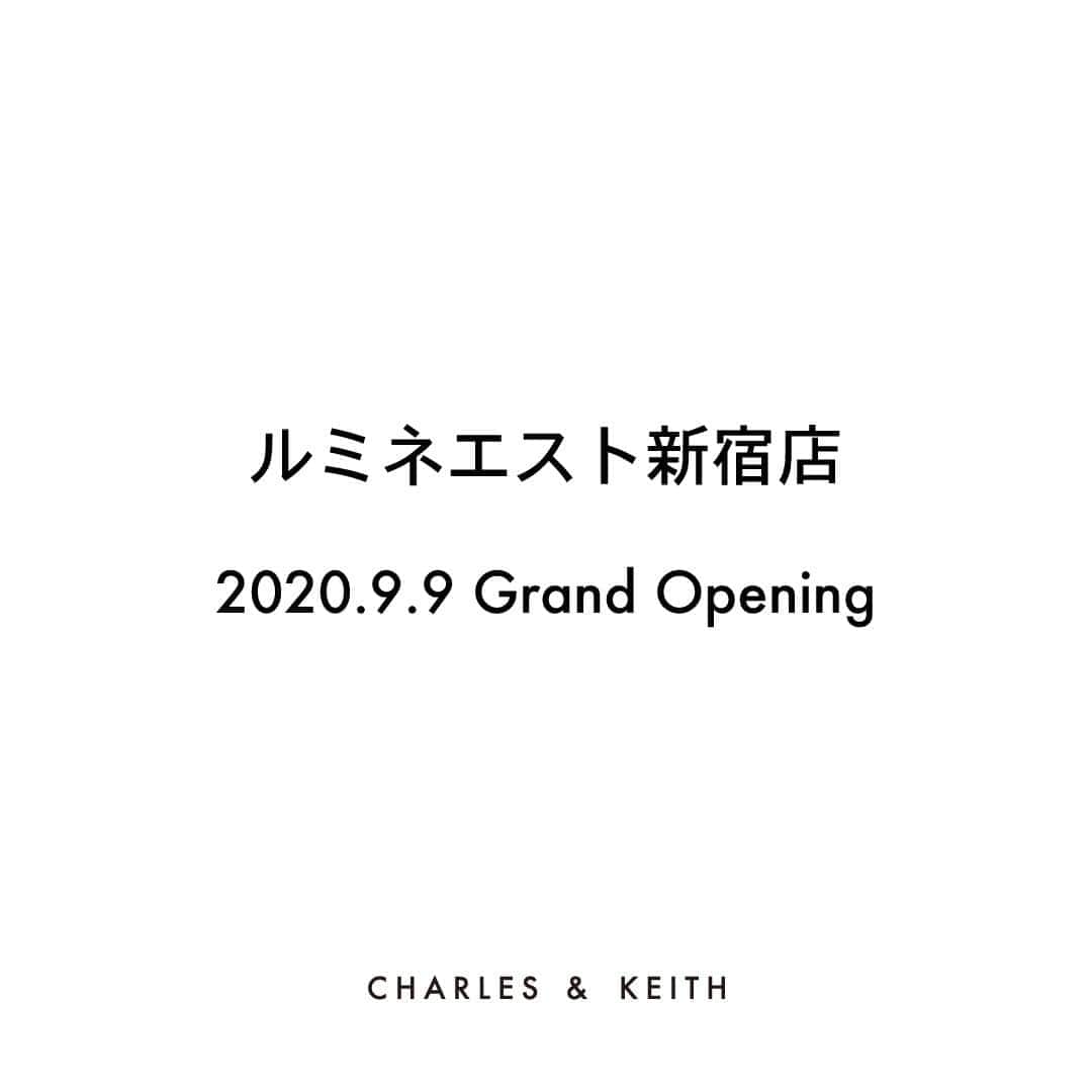 のインスタグラム：「国内6店舗目となるルミネエスト新宿店が、2020年9月9日にグランドオープン！⁠ 最新情報は公式HP、SNSをチェック！⁠ ⁠ ⁠ 【店舗情報】⁠ CHARLES & KEITH ルミネエスト新宿店⁠ 11:00-20:00 ※館に準ずる⁠ 東京都新宿区新宿3-38-1 ルミネエスト新宿 B1⁠ ⁠ ⁠ #CharlesKeithFW20⁠ ⁠#チャールズアンドキース」