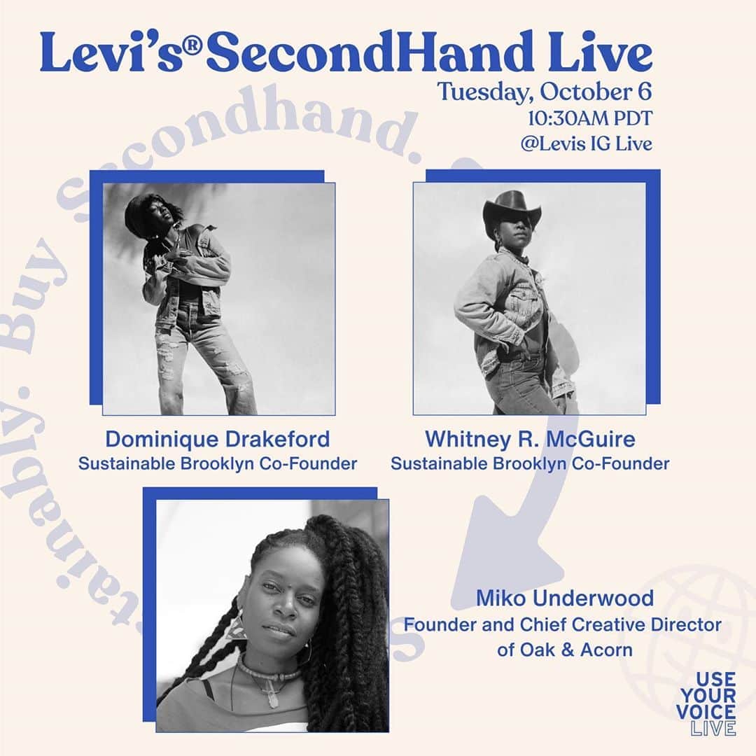 Levi’sさんのインスタグラム写真 - (Levi’sInstagram)「SecondHand Live with Sustainable Brooklyn co-founders, Dominique Drakeford and Whitney McGuire and Miko Underwood, Founder and Chief Creative Director of Oak & Acorn. Tune in tomorrow, October 6th at 10:30 AM PDT to hear @dominiquedrakeford @whitneyrmcguire and @mikomyco discussing the history of denim, the forgotten history of American textiles, and the history of secondhand within the Black community. #LevisSecondHand」10月6日 3時09分 - levis