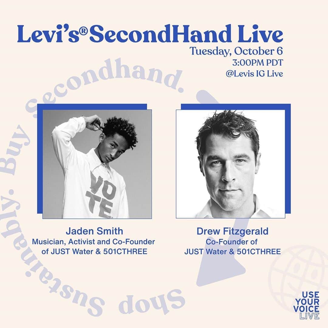 Levi’sさんのインスタグラム写真 - (Levi’sInstagram)「SecondHand Live with musician, activist, and co-founder of JUST Water and 501cTHREE, Jaden Smith and Drew Fitzgerald, co-founder of JUST Water and 501cTHREE. Tune in tomorrow, October 6th at 3:00 PM PDT to hear @c.syresmith and @drewfacet discussing the intersection of water, food, and social justice and the importance of voting. #LevisSecondHand」10月6日 6時30分 - levis