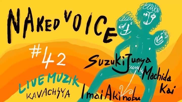 イマイアキノブのインスタグラム：「🥀今夜 10.2(金) @ KAVACH⚡︎YA 新宿 『NAKED VOICE ♯42』  出演 鈴木純也(OHIO101) 町田 開  ゲスト イマイアキノブ  open19:00 start 19:30 ¥2500(+1drink)  予約 問い KAVACH⚡︎YA  新宿区歌舞伎町2-9-18 ライオンズプラザ新宿2F ☎︎03 6233 8677 (20:00-06:00)  #kavach⚡︎ya #nakedvoice #鈴木純也 #町田開 #イマイアキノブ  #imaiakinobu  #livemusic」