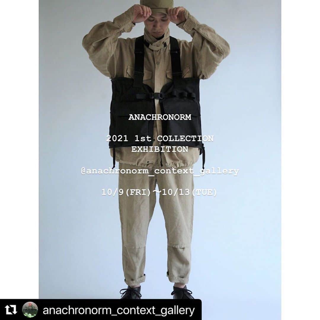 のインスタグラム：「#Repost @anachronorm_context_gallery with @make_repost ・・・ . . . . INFORMATION📣 . . . ANACHRONORM  -2021 1st COLLECTION EXHIBITION- . . . 10/9(FRI)〜13(TUE) @anachronorm_context_gallery . . . 上記の5日間サンプルを展示し 受注会を開催いたします。 . . . 次シーズンも見応えたっぷりの ラインナップとなっておりますので 是非とも一足先にご覧くださいませ。 . . . --お客様へご来店時のお願いと対策-- . ◻︎ご入店時のマスク着用と消毒 (スタッフも常時マスク着用させていただきます) . ◻︎店内でのソーシャルディスタンス . ◻︎店内換気のため窓・扉を開放しての営業 . ◻︎「密」を避けるためご入店人数の制限 (状況によりお待ちいただく場合がございます) . ◻︎発熱や咳など体調不良の方は 大変恐れ入りますがご来店をお控えください . . . ご理解とご協力を賜りますよう 何卒よろしくお願い申し上げます。 . . . @anachronorm262 . #ANACHRONORM #INFORMATION #news #flagship #受注会 #中目黒」