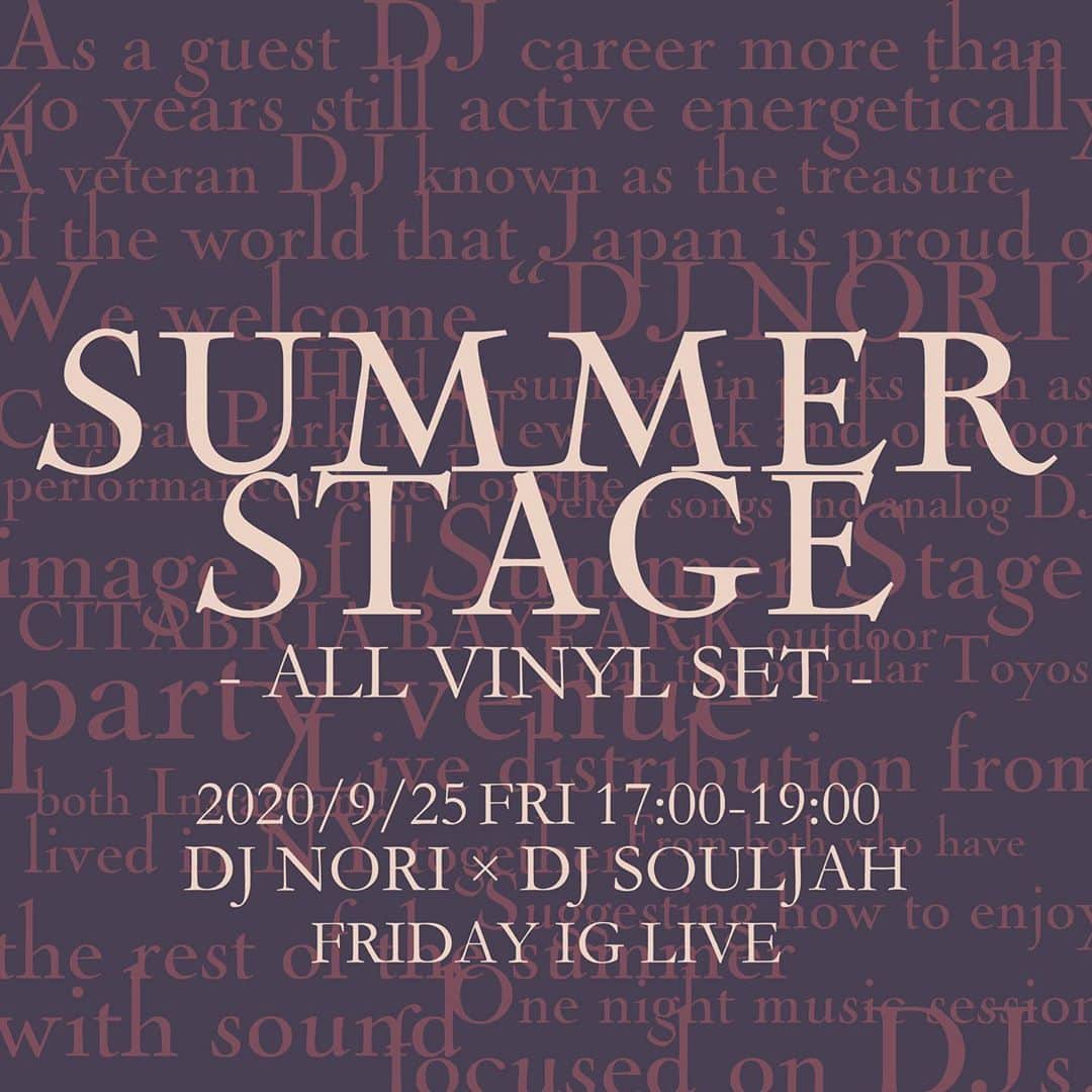 DJ SOULJAHさんのインスタグラム写真 - (DJ SOULJAHInstagram)「🍩🍩🍩 IG LIVE 企画第3弾 🌴🌺✨ 5月末にART x Music 6月末にFOOD x Musicという 異色テーマでコラボレーションを行い、 共に反響を得たIG LIVEシリーズ 次なるテーマは 「SUMMER STAGE “サマー・ステージ”」   今回は、ニューヨークのセントラルパークで 夏に開催されるイベント「サマー・ステージ」を イメージし、アナログによるDJプレイを 今 話題の豊洲 CITABRIA BAYPARK  野外パーテイー会場から両者のインスタグラムより ライヴ配信を行います。 また 当日遊びに来たいという方の現地参加も 可能で入場無料です！  ゲストにはDJとしてのキャリア40年以上  今も精力的に活動を続ける 日本が誇る世界の至宝と呼ばれるベテランDJ NORI @norihisamaekawa  氏をお迎え致します。  共にNY在住経験のある両者からの 夏の楽しみ方を音で提案する DJにフォーカスした1夜限りの ミュージック セッションをお楽しみください。  SUMMERSTAGE 「サマー・ステージ」 - ALL VINYL SET - MUSIC by. DJ NORI & DJ SOULJAH  2020/9/25(金)  17:00-19:00 [LIVE配信] 22:00 [イベント終了] at. CITABRIA BAYPARK grill & bar」9月13日 18時13分 - djsouljahpcuts