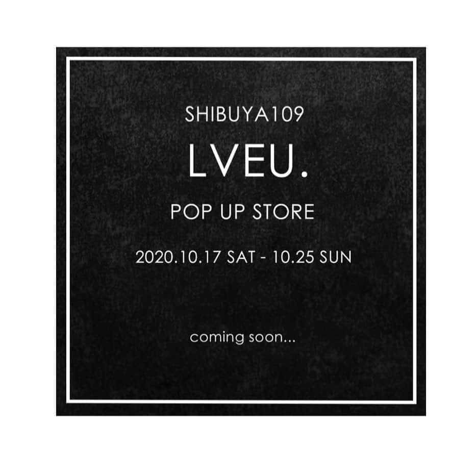 lve_xxxxのインスタグラム：「.﻿ .﻿ 𝗟𝗩𝗘𝗨. 𝗣𝗢𝗣𝗨𝗣 𝗦𝗧𝗢𝗥𝗦﻿ ﻿ 場所 : SHIBUYA109﻿ 日程 : 2020.10.17(SAT)-10.25(SUN)﻿ ﻿ この度、兼ねてより﻿ ご要望頂いておりました…﻿ ﻿ LVEU. 発となるPOPUP STORSを﻿ 開催する事となりました👏㊗️﻿ ﻿ こんな時期では御座いますが﻿ 感染対策を万全にして皆様のお越しを﻿ ｽﾀｯﾌ一同お待ち申し上げております🙇‍♀️﻿ ﻿ WEBのみでしたのでご試着も出来ず﻿ お買い物・ご検討頂くにあたり﻿ ご不安ご不便をおかけしていたかと😭﻿ ﻿ 直接商品をお手に取って頂き﻿ ご試着頂ける機会となります☺︎﻿ ﻿ 是非お近くの方はご無理のない様に﻿ お越し頂けましたら幸いで御座います🙇‍♀️﻿ ﻿ ﻿ POPUP期間中は私も店頭に﻿ お邪魔する予定で御座います🙈ﾄﾞｷﾄﾞｷ﻿  店頭に立つ日程、POPUPに関しての 詳しい詳細は、﻿また後日。  お知らせさせて頂きます🙇‍♀️﻿ ﻿ ﻿ ﻿ #LVEU. #POPUPSTORS﻿ #SHIBUYA #SHIBUYA109﻿ ﻿」